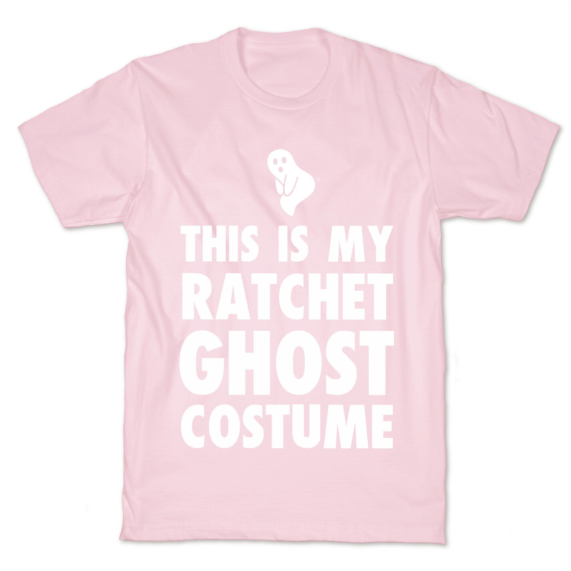 This is My Ratchet Ghost Costume T-Shirt